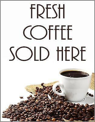 Fresh Coffee Sold Here Sign - Coffee Shop / Cafe Sign Available in various sizes