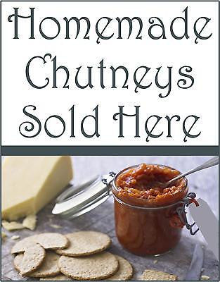 Fresh Homemade Chutneys For Sale Sold Here Sign - Farm & Home Signs