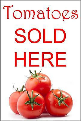 Fresh Tomatoes Sold Here / For Sale Here Sign - Farm & Home Signs