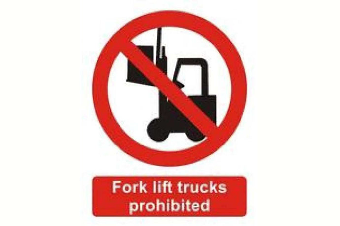 Fork Lift Trucks Prohibited Sign - Health & Safety Signs High Quality Interior & Exterior