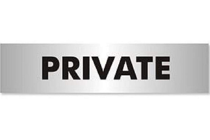 Private Sign - Health & Safety Signs High Quality Interior & Exterior
