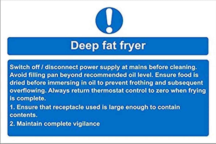 Deep Fat Fryer Safe Use Sign - Health & Safety Signs High Quality Interior & Exterior