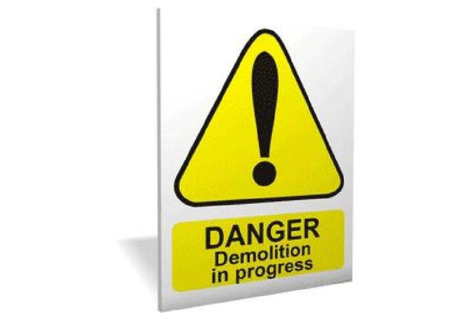 Danger Demolition Sign - Health & Safety Signs High Quality Interior & Exterior