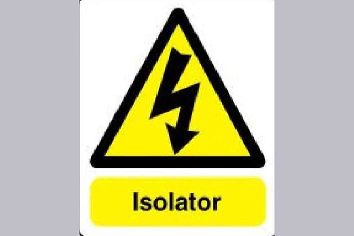 Isolator Sign - Health & Safety Signs High Quality Interior & Exterior