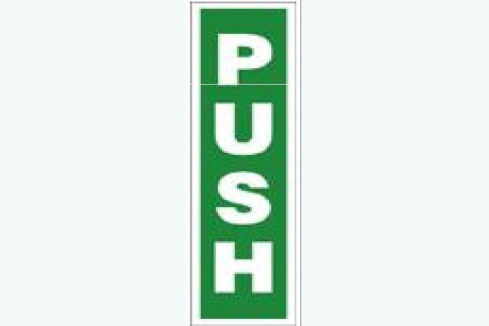 Push Sign - Health & Safety Signs High Quality Interior & Exterior