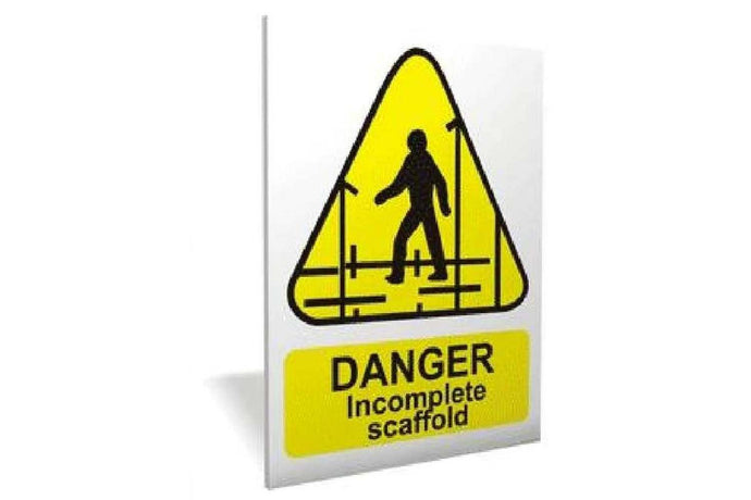Scaffolding Incomplete Sign - Health & Safety Signs High Quality Interior & Exterior