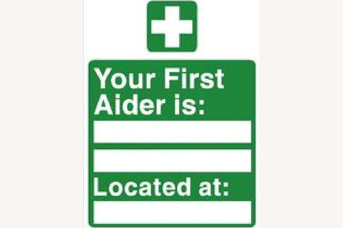 Your First Aider Is Sign - Health & Safety Signs High Quality Interior & Exterior