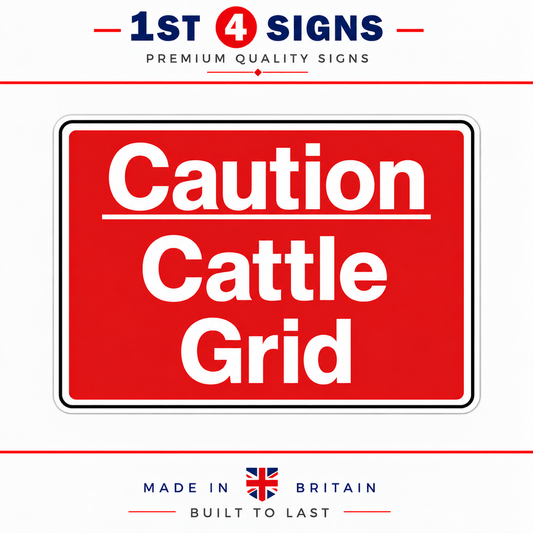 A rectangular red warning sign with white text reading 'Caution Cattle Grid' on a white background. Above and below the sign, the brand text '1st 4 Signs' and 'Made in Britain Built to Last' is printed.