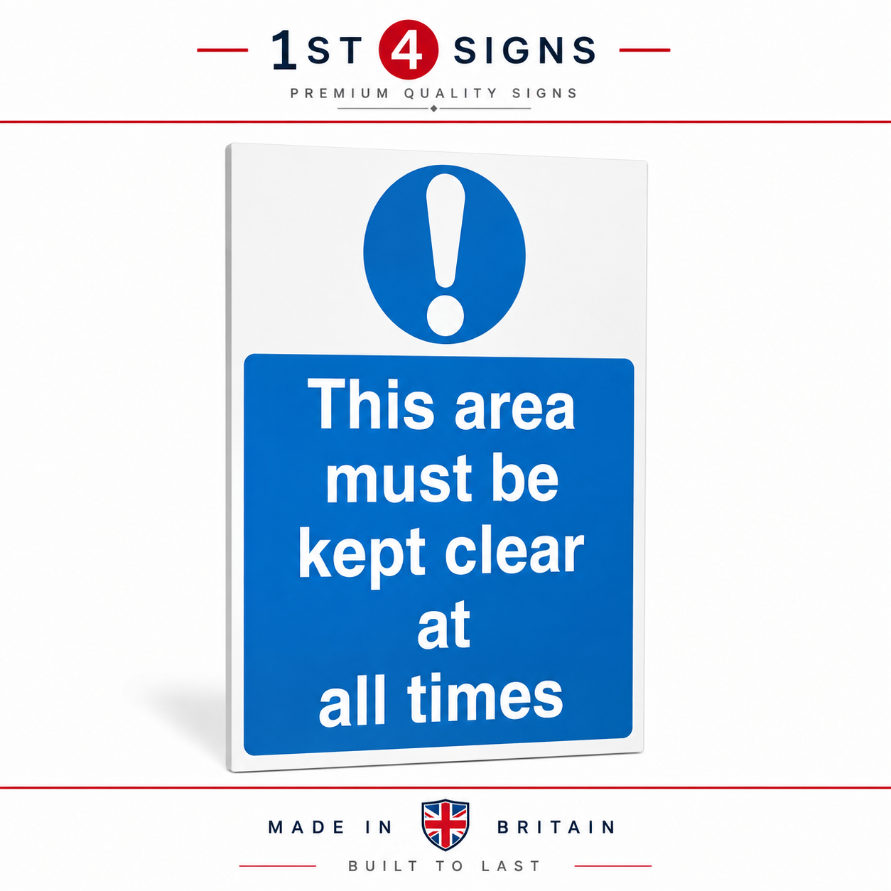 A rectangular warning sign with a blue exclamation mark and the text 'This area must be kept clear at all times' in white on a blue panel, shown on a white background with '1st 4 Signs' branding above and below.