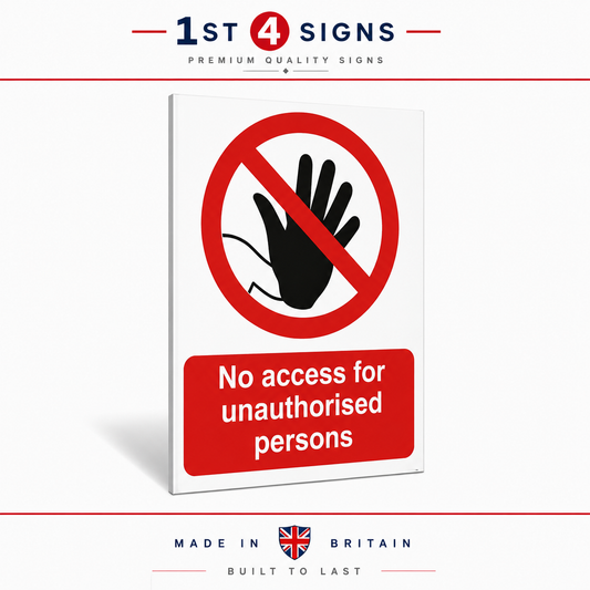 A vertical rectangular warning sign with a red prohibition symbol over a black hand icon and the text 'No access for unauthorised persons' in white on a red panel, shown on a white background with '1st 4 Signs' branding above and below.
