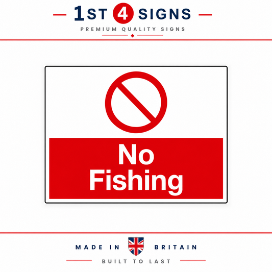 A rectangular 'No Fishing' warning sign with a red and white design, featuring a red prohibition symbol and bold white text on a red background block. The image includes branding for '1st 4 Signs' at the top and a 'Made in Britain' badge at the bottom.
