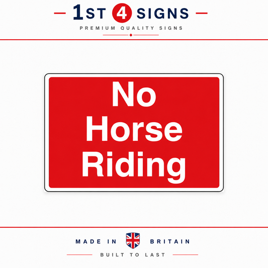 A red rectangular 'No Horse Riding' sign with white text, centered on a white background. Above and below the sign, branding and marketing text for '1st 4 Signs' is visible, including 'Premium Quality Signs', 'Made in Britain', and 'Built to Last'.
