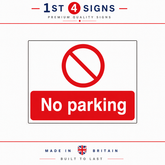 A rectangular 'No parking' sign with a red prohibition symbol and red background, shown on a white field with '1st 4 Signs' branding above and 'Made in Britain' text below.