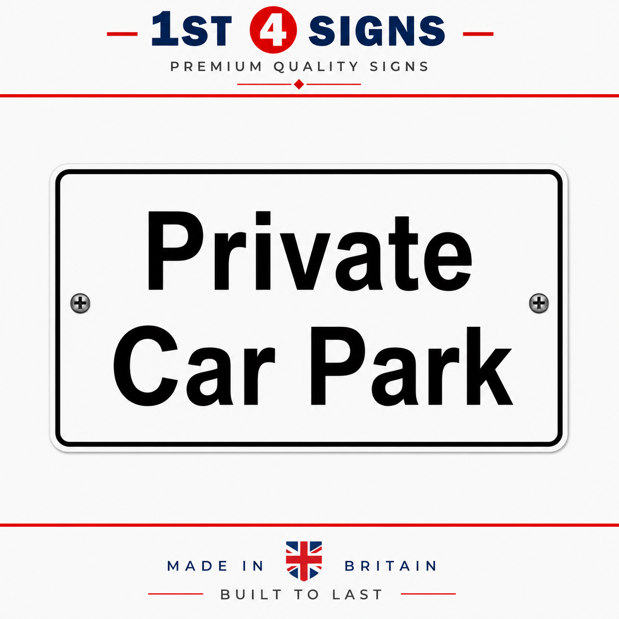 A rectangular white sign with a black border and bold black text reading 'Private Car Park,' shown on a light gray background. The top and bottom include branding text for '1st 4 Signs' and a 'Made in Britain' badge.