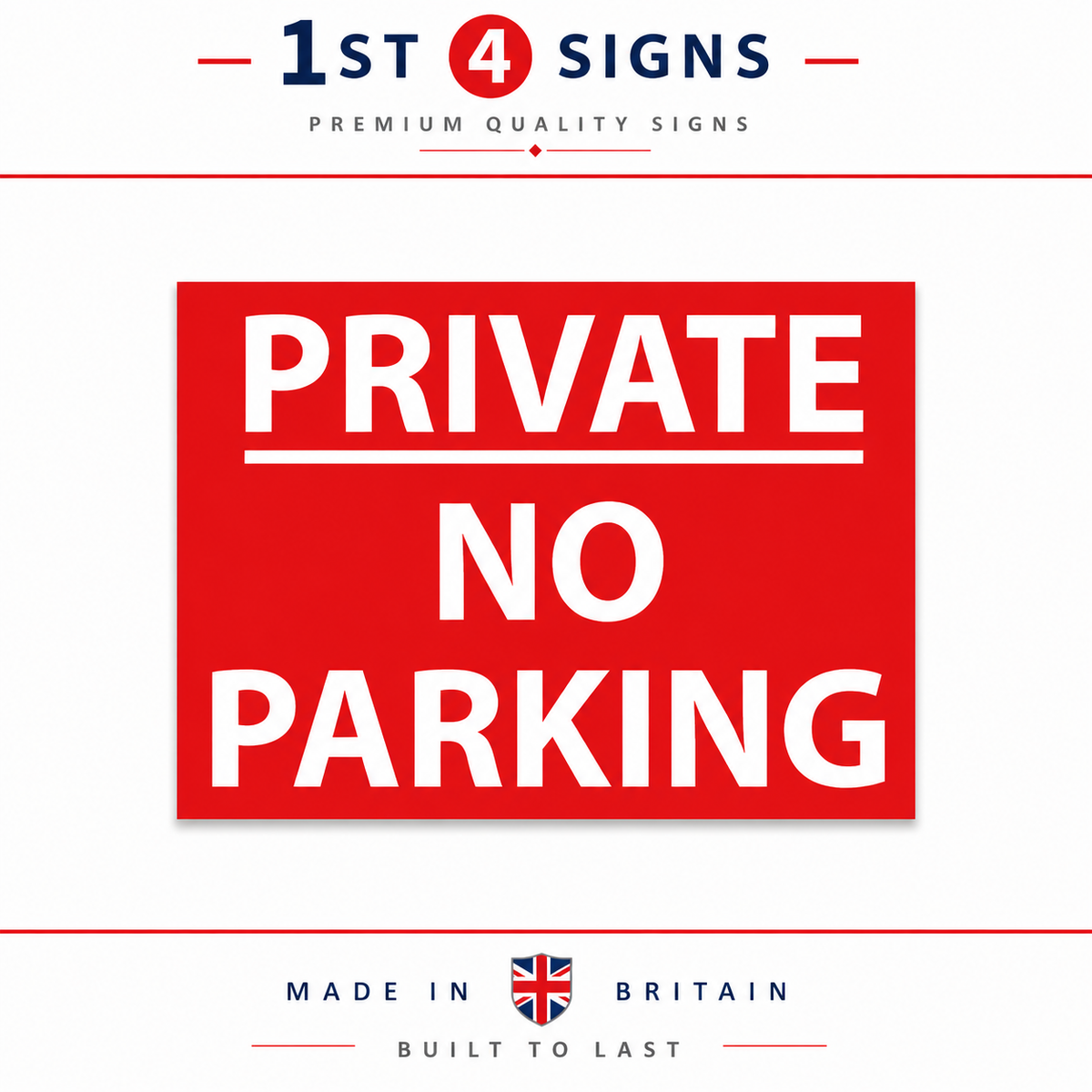A red rectangular 'PRIVATE NO PARKING' sign with bold white text, shown on a white background with '1st 4 Signs' branding at the top and 'Made in Britain' text at the bottom.