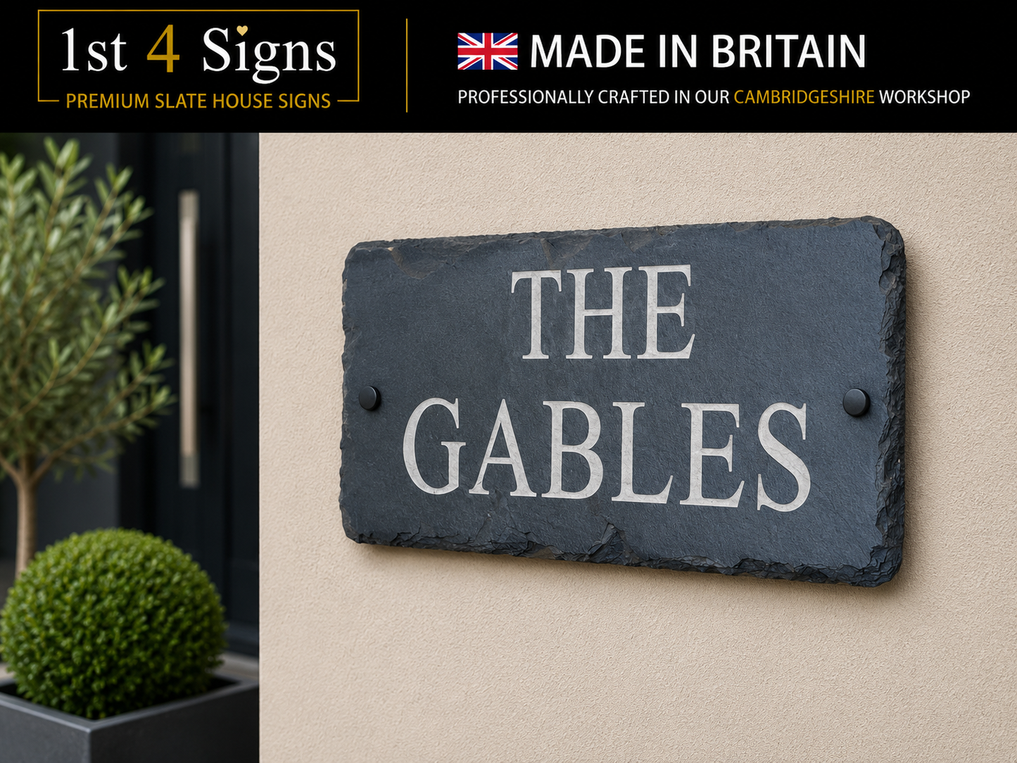 A slate house sign reading 'THE GABLES' mounted on a beige wall, with a black header at the top showing the brand '1st 4 Signs' and 'MADE IN BRITAIN' text.