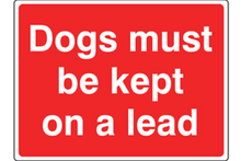 Dogs Must Be Kept On a Lead Sign - Health & Safety Signs High Quality Interior & Exterior