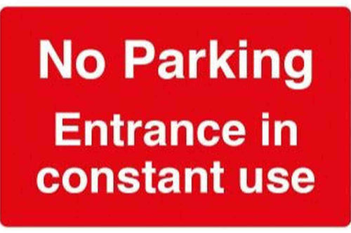 No parking entrance in constant use sign