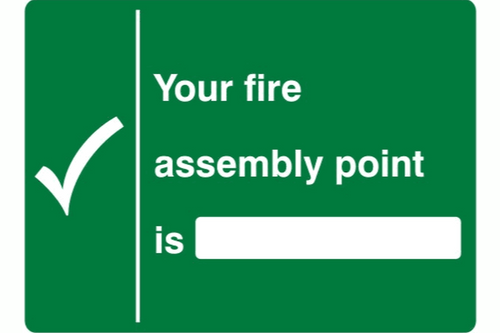 Your fire assembly point is sign / sticker