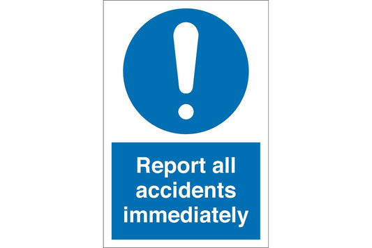 Report Accidents Sign - Health & Safety Signs High Quality Interior & Exterior