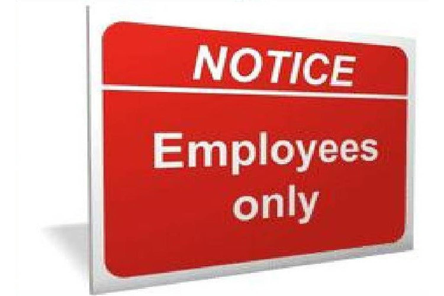 Notice employees only sign