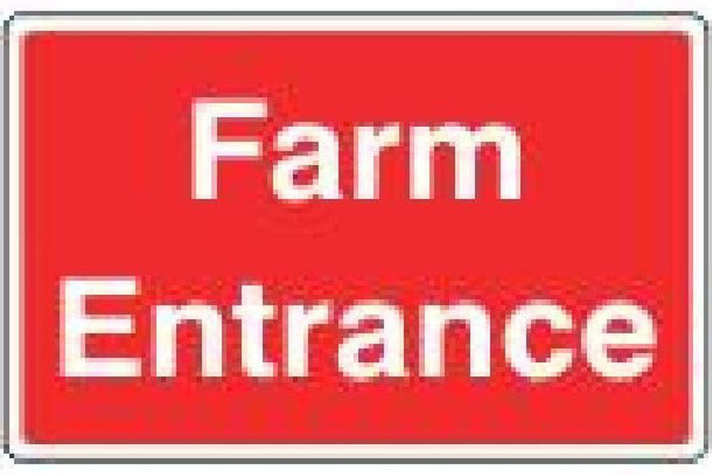 Farm entrance warning sign