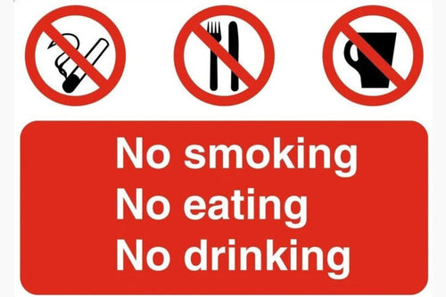 No smoking no eating no drinking safety sign 