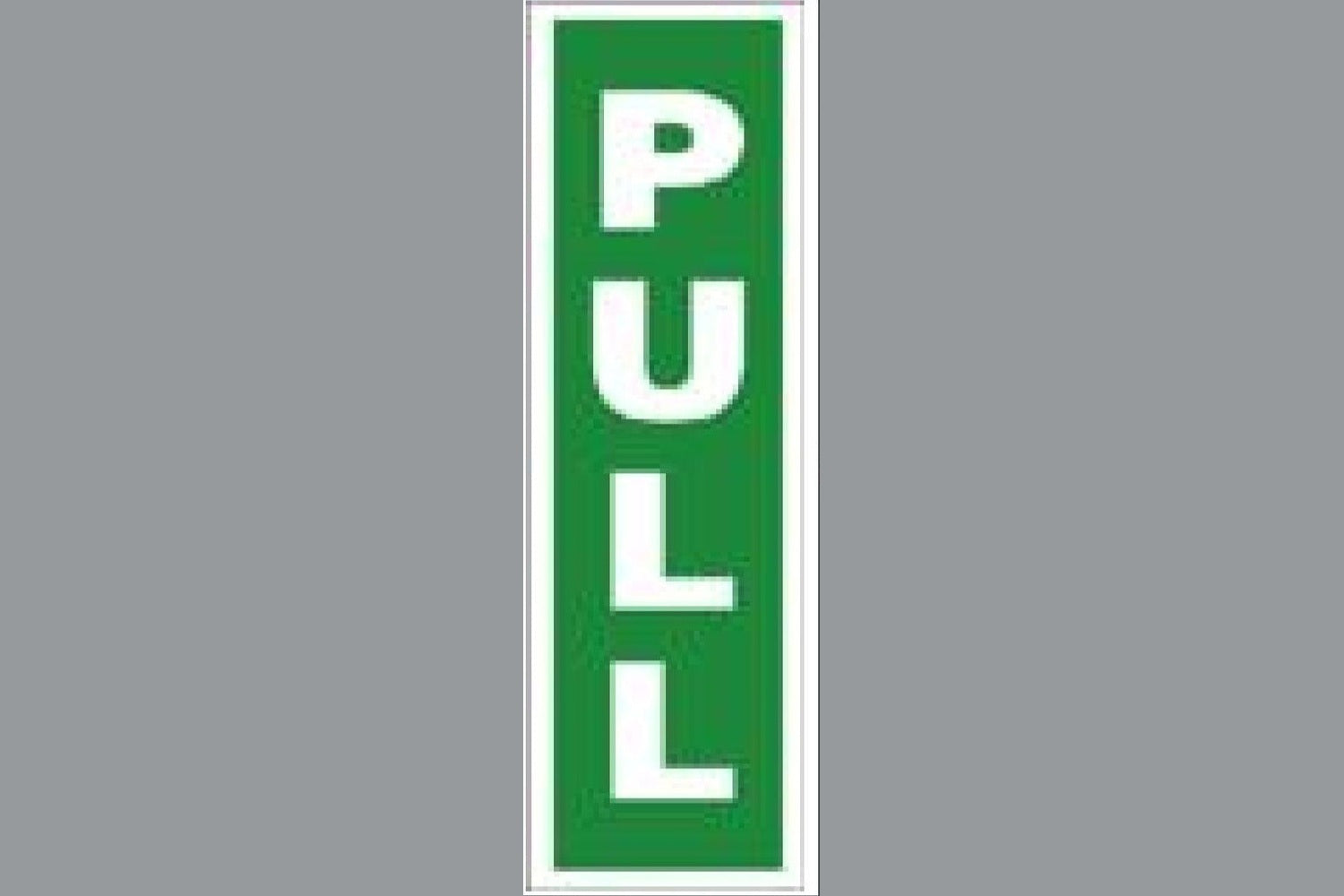 Pull Sign - Health & Safety Signs High Quality Interior & Exterior