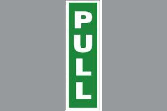 Pull Sign - Health & Safety Signs High Quality Interior & Exterior