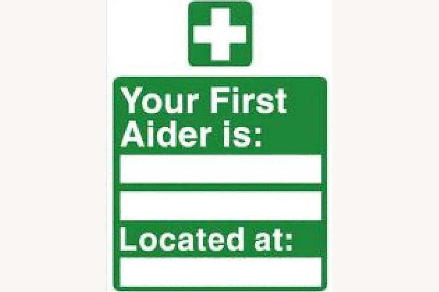 Your First Aider Is Sign - Health & Safety Signs High Quality Interior & Exterior
